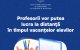 Cadrele didactice vor lucra în regim de muncă la distanță în vacanțe