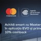 Campania cu 10% cashback la plățile în EVO cu Mastercard continuă până la 30 iunie 2026